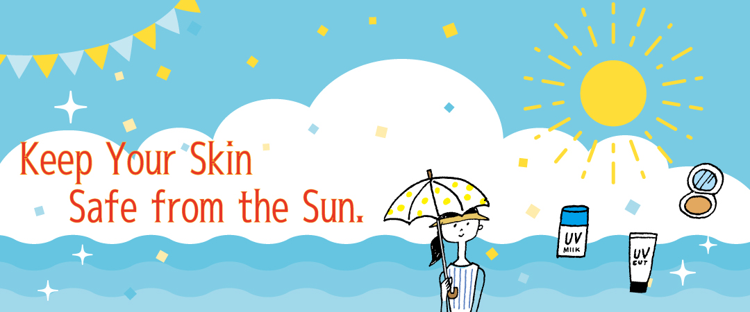 Keep Your Skin ,Safe from the Sun.
